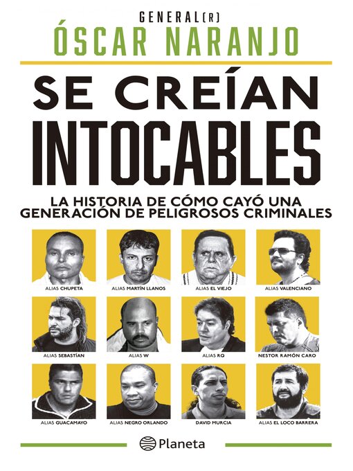 Title details for Se creían intocables by Óscar Naranjo - Available